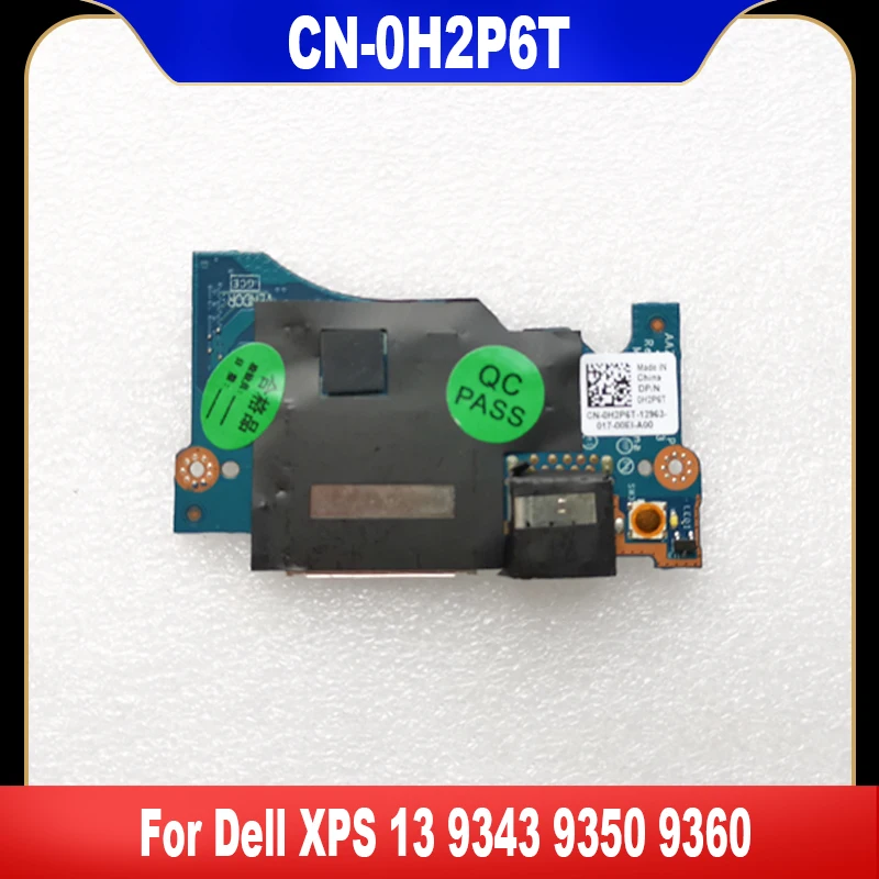 

0H2P6T LS-C881P новый оригинальный для Dell XPS 13 9343 9350 9360 кардридер USB переключатель панель CN-0H2P6T H2P6T LF-B441P высокое качество