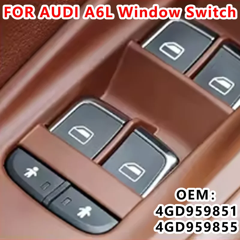 

4GD959851 4GD959855 For Audi A6/S6 C7 A7 2011-2015 A8 2010-2014 Left Front Window Electric Glass Lift Switch Main Control Button