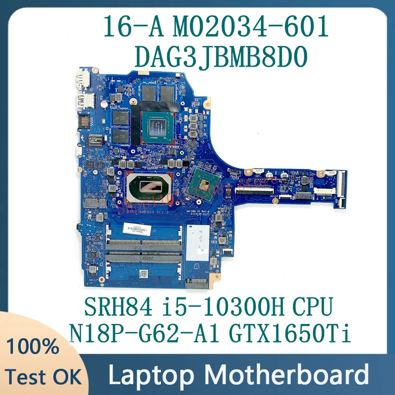 

Материнская плата M02034-601 для ноутбука HP 16-A, материнская плата DAG3JBMB8D0 с процессором SRH84 i5-10300H N18P-G62-A1 GTX1650Ti, 100% полное тестирование