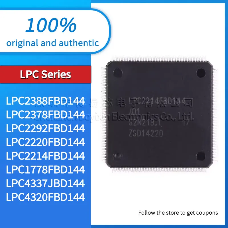 LPC4320FBD144 LPC4337JBD144 LPC1778FBD144 LPC2214FBD144 LPC2220FBD144 LPC2292FBD144 LPC2378FBD144 LPC2388FBD144 original and aut