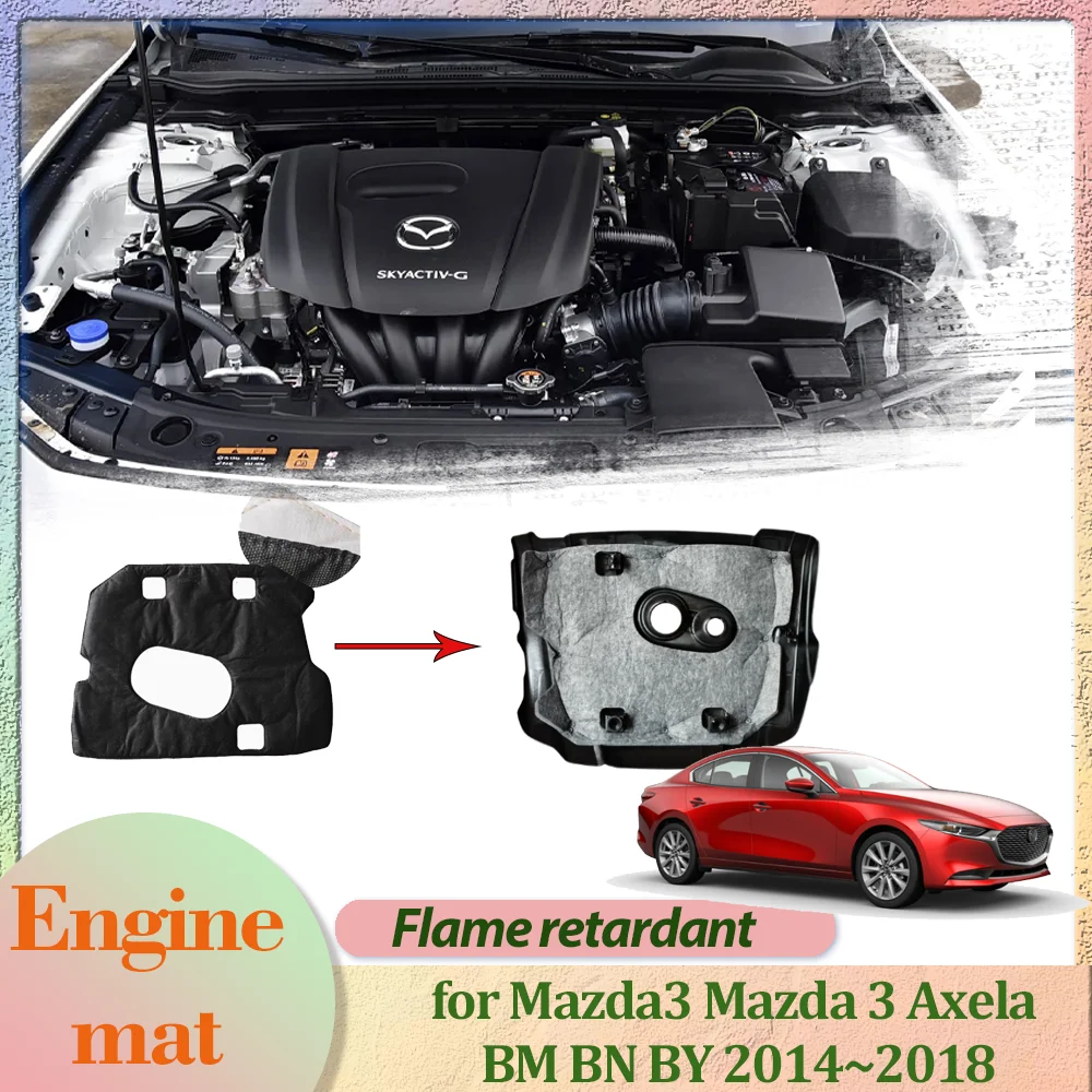 Car Engine Mat for Mazda3 Mazda 3 Axela BM BN BY BP 2014~2025 Hood Cover Insulation Liner Cotton Pad Soundproof Heat Accessories