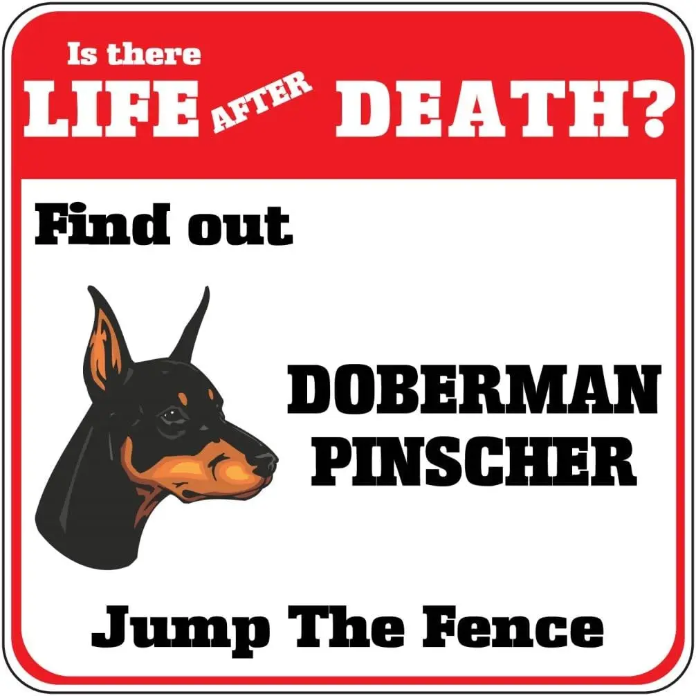 Doberman Pinscher Dog Life After Death? Jump Fence Crossing Metal Novelty Sign