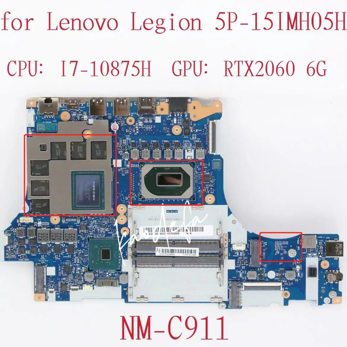 

NM-C911 Mainboard For Lenovo Legion 5P-15IMH05H Laptop Motherboard CPU:I7-10875H GPU:N18E-G1-B-KD-A1 RTX2060 6G FRU:5B20Y89735