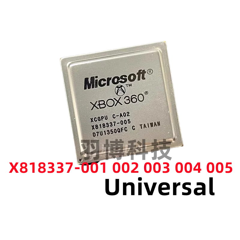 1PC Original X818337-001 002 003 004 005 Universal GPU Chip IC For Xbox 360 XBOX360 Slim X818337