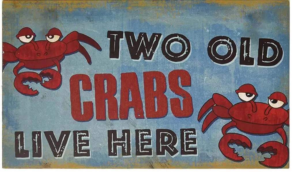 Two Old Crabs Live Here Distressed Cozy Beach Cottage Aluminum Signs Funny Tin Sign Metal Art Poster Gift Home Cafe Bar Wal sign