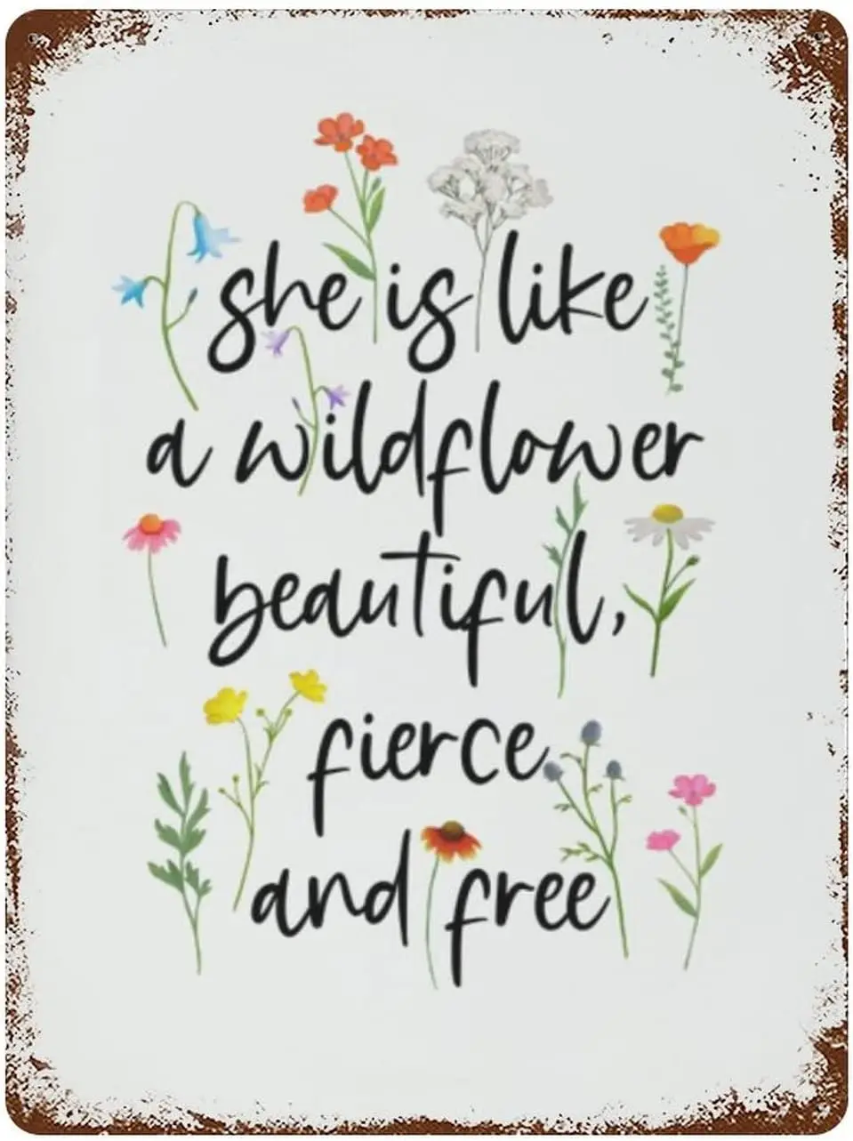 Vintage Metal Tin Sign Wildflower She Is Like A Wildflower Beautiful Fierce And Free Pretty Flower Quote Valentines Day Sign Fun