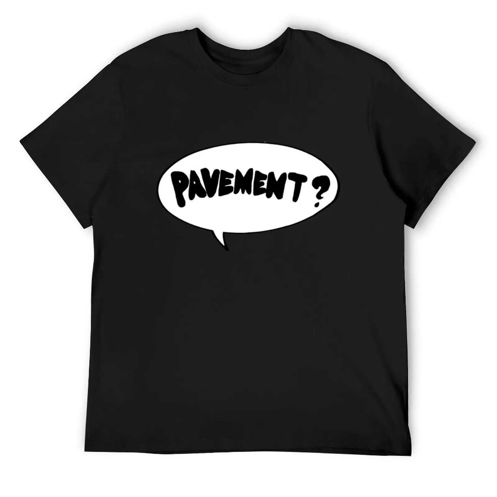 pavement? T-Shirt Aesthetic clothing vintage anime shirt plain white t shirts men