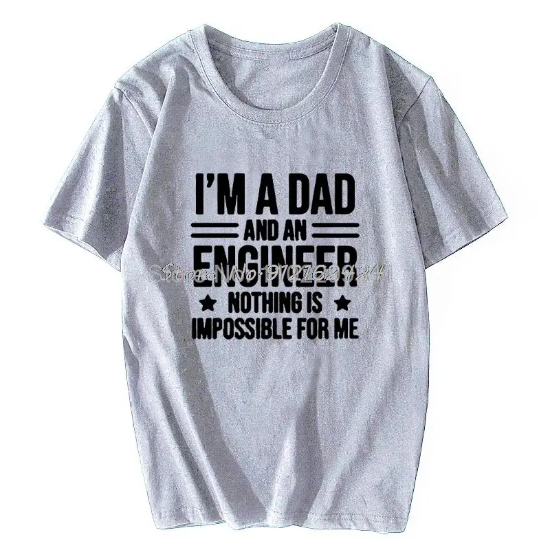 Funny I'm A Dad And An Engineer Cool Daddy Graphic T-Shirt Mens Summer Style Fashion Long Sleeves Oversized Streetwear T Shirts