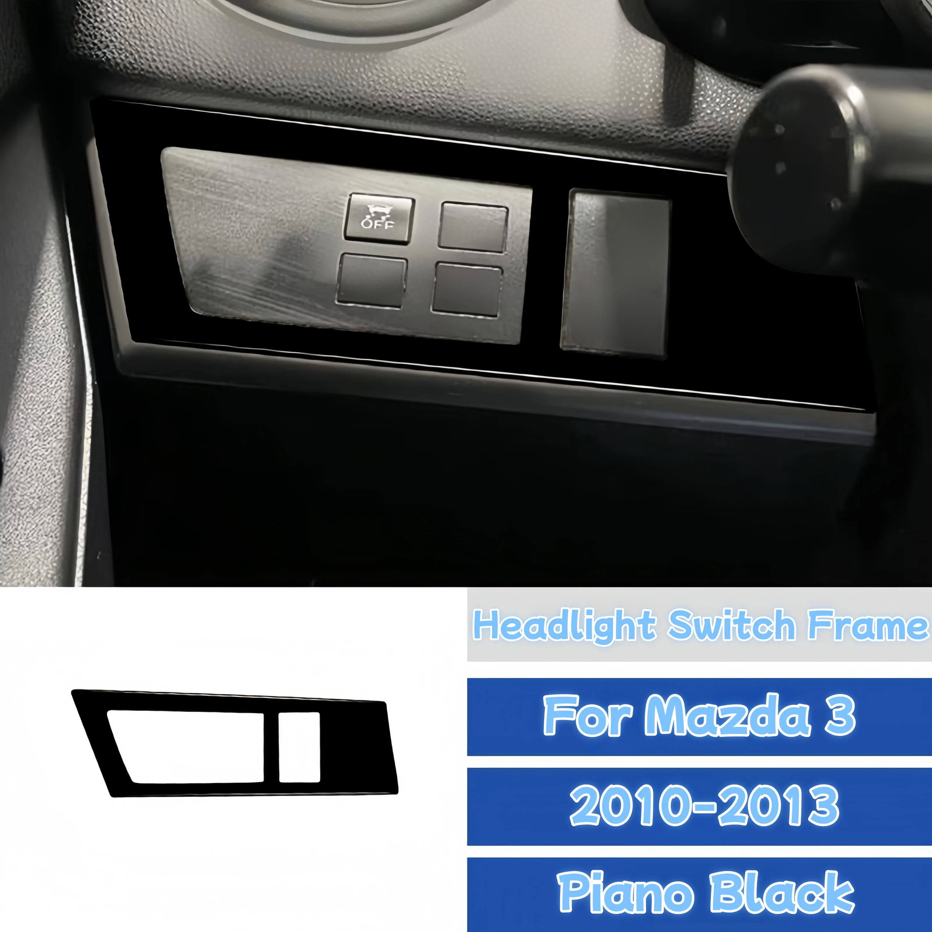 

For Mazda 3 Axela 2010-2013 Piano Black Car Interior Headlight Switch Frame Trim Cover Decorative Sticker Accesorios Para Auto
