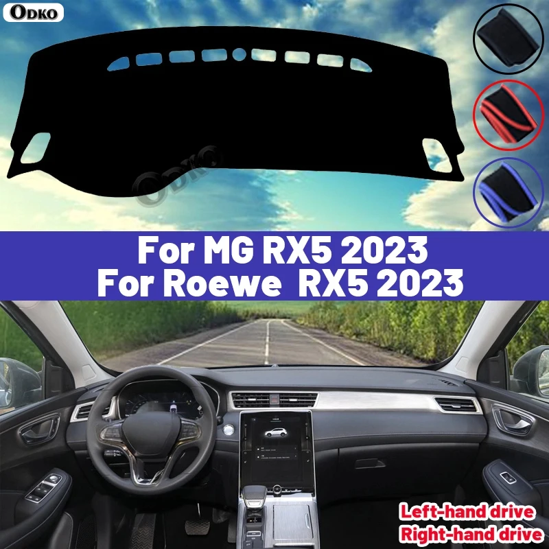 

Высокое качество для MG RX5 2023, чехол для приборной панели автомобиля Roewe, коврик от солнца, избегайте света, ковры, анти-УФ-защитные аксессуары для интерьера