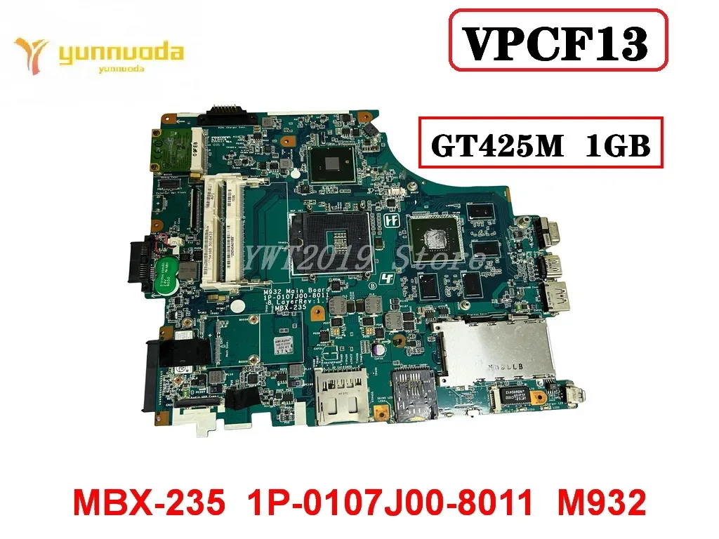 

Original For SONY VPCF13 Laptop Motherboard MBX-235 1P-0107J00-8011 M932 Tested Good Free Shipping