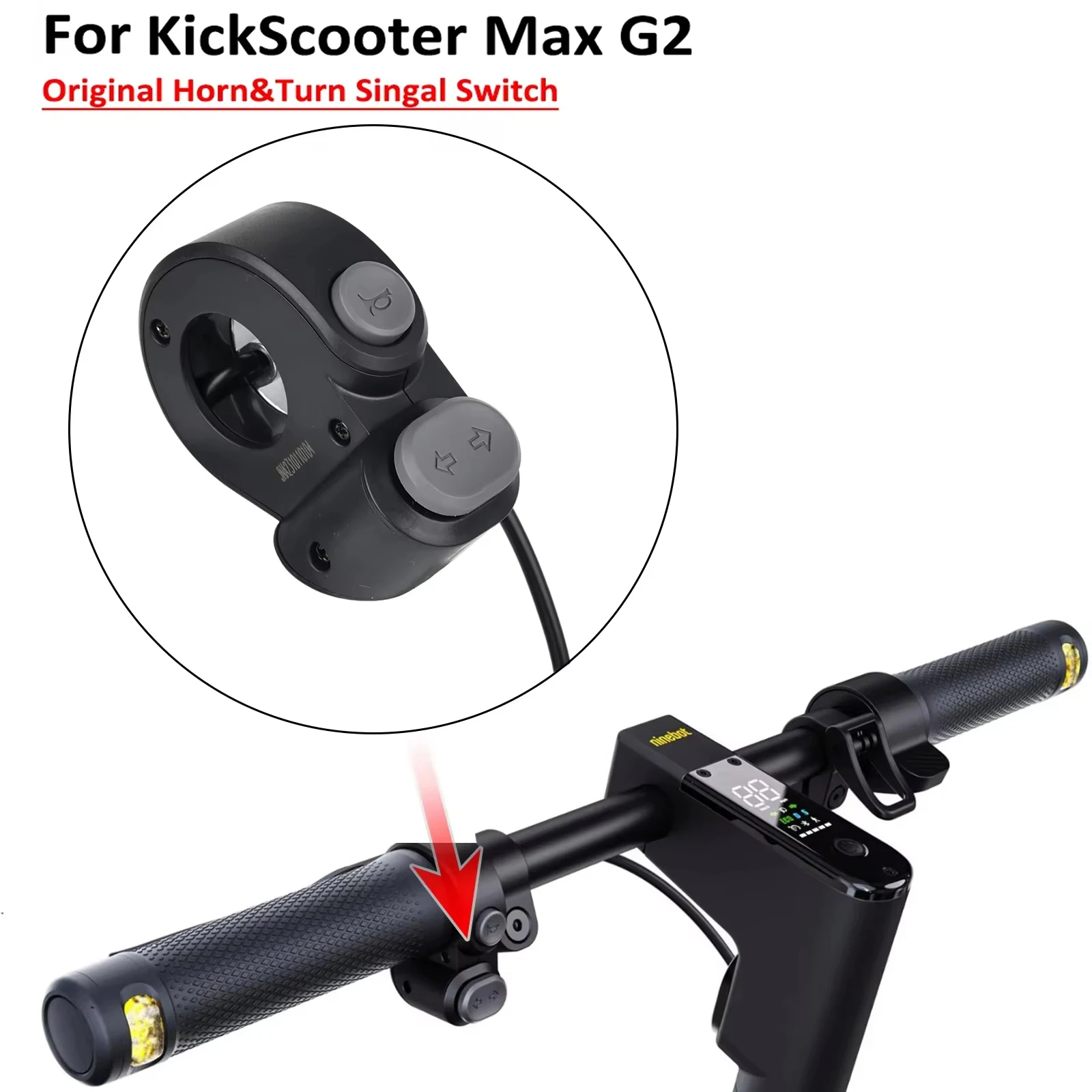 

Original Horn Turn Singal Switch for MAX G2 Electric Scooter Kickscooter Handlebar Button Bell Light ON OFF Switch Parts