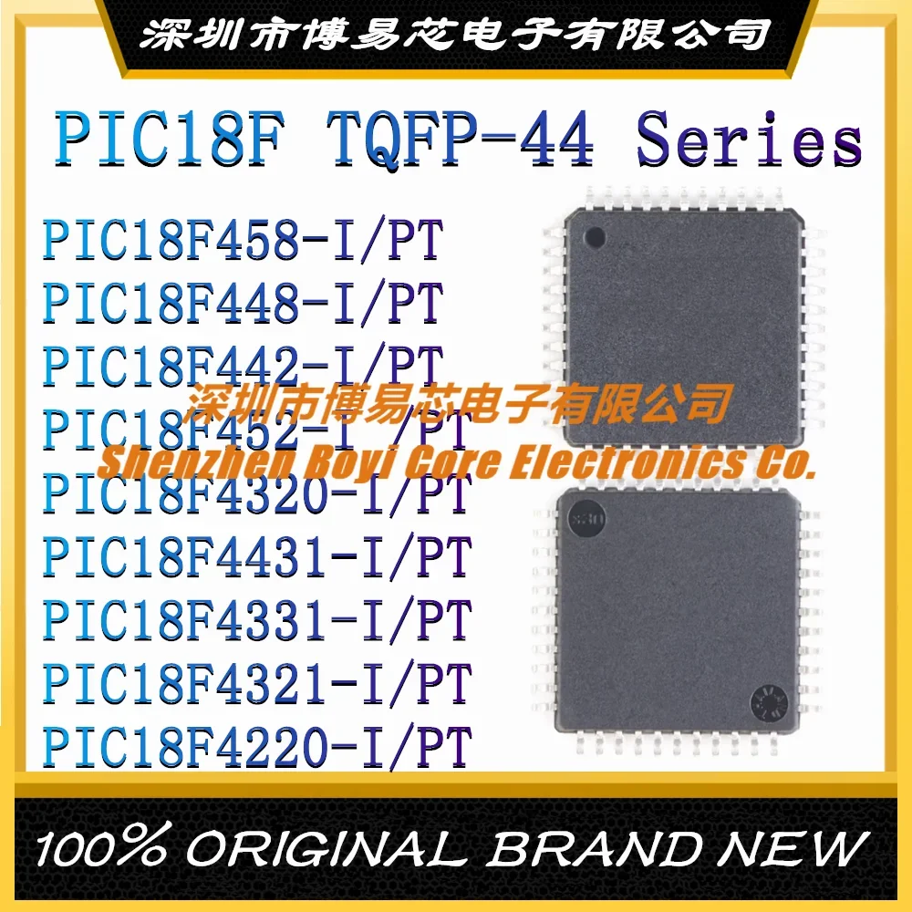 

PIC18F458-I/PT PIC18F448 PIC18F442 PIC18F452 PIC18F4320 PIC18F4431 PIC18F4331 PIC18F4321 PIC18F4220 Brand new MCU TQFP-44