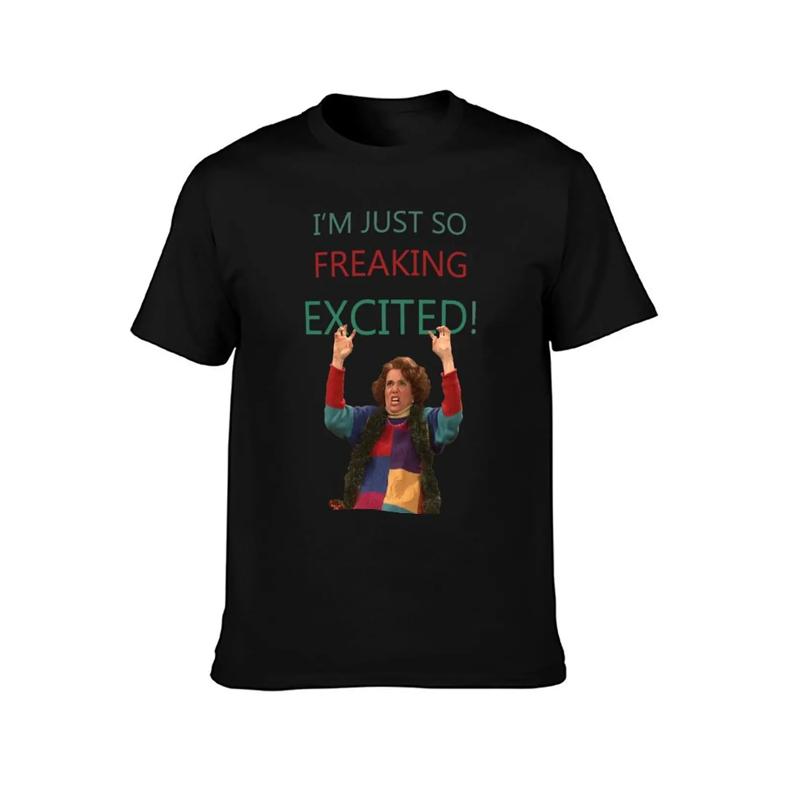 Kristen Wiig: I'm just so freaking excited! T-Shirt custom shirt quick-drying anime clothes graphic t shirts plain t shirts men