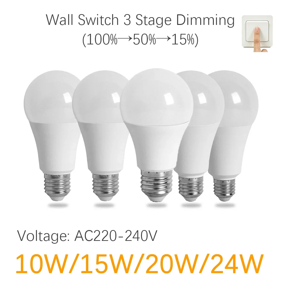 3‑Way LED Bulb 10W 15W 20W 24W AC 220V 100%-50%-15% 3 Brightness Levels for Floor Bedside Lamps Controlled By Wall on‑Off Switch