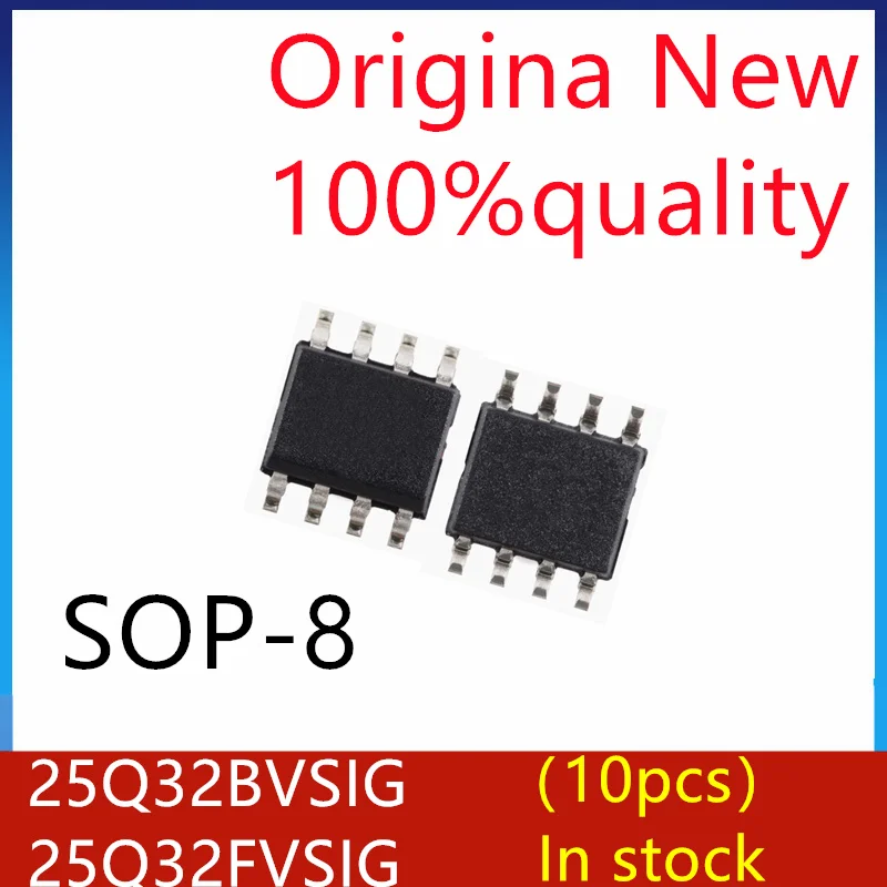 (10PCS)100% New W25Q32FVSIG W25Q32FVSSIG W25Q32BVSIG 25Q32BVSIG  25Q32FVSIG W25Q32 sop-8 Chipset