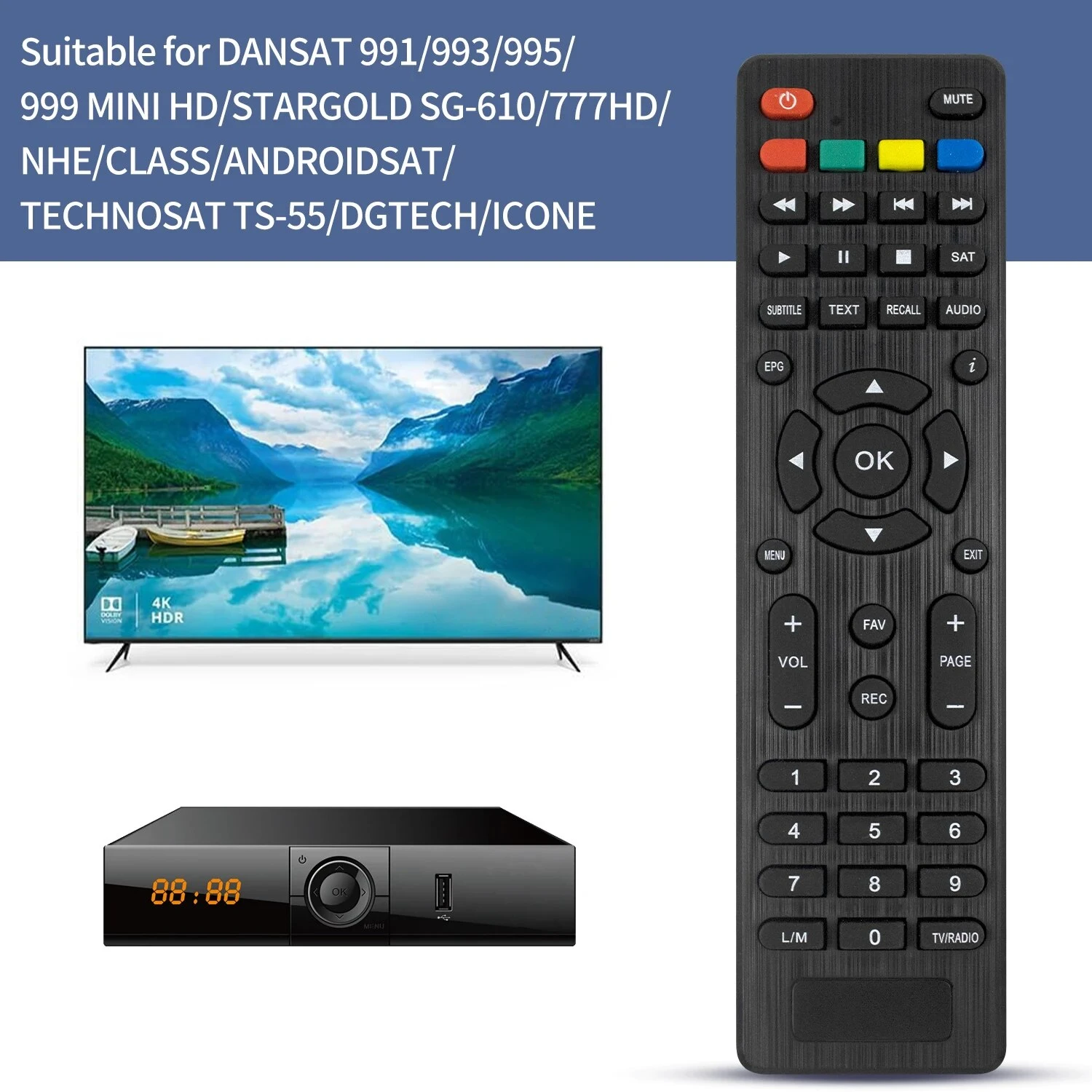 Afstandsbediening TV Box DANSAT 993/995/999 MINI/STARGOLD SG-610/777HD/NHE/CLASS/ANDROIDSAT/TECHNOSAT TS-55/DGTECH/ICONE