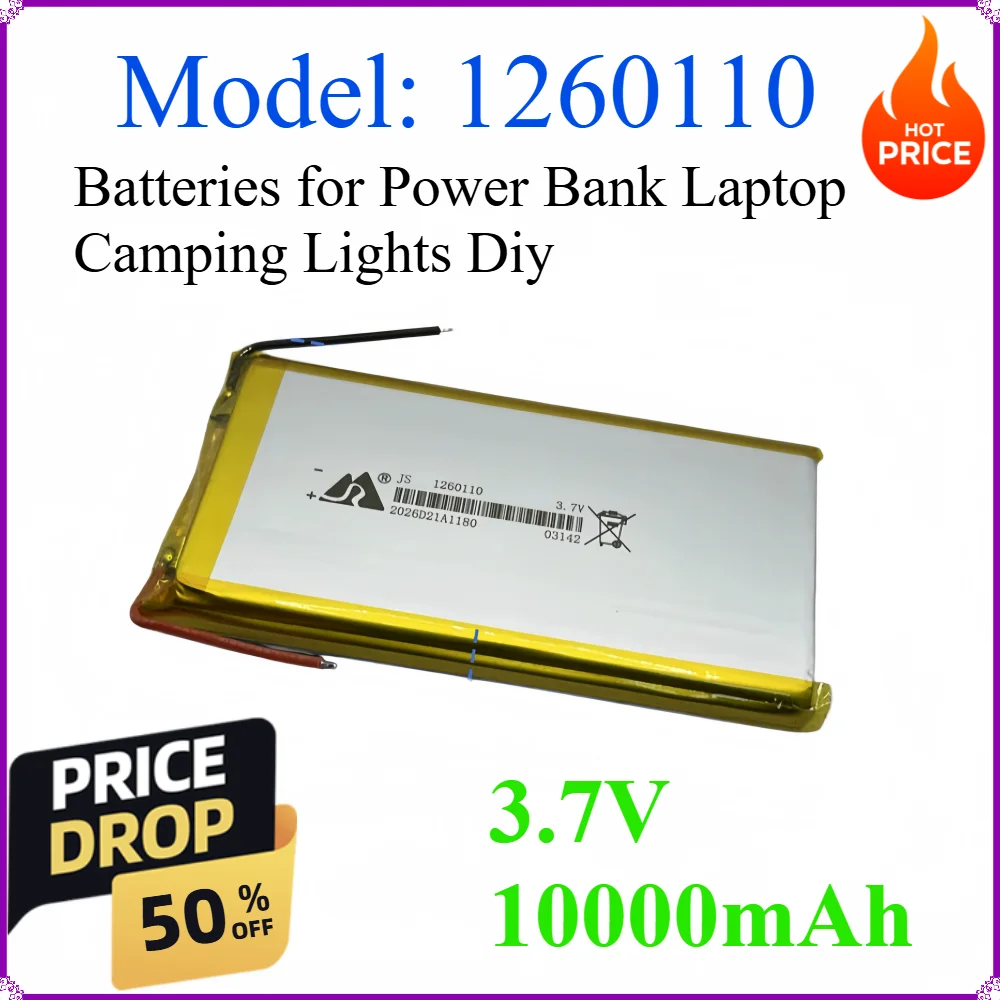 

1260110 3.7V 10000mAh Lipo Li-Po Rechargeable Cells Lithium Polymer Batteries for Power Bank Laptop Camping Lights Diy