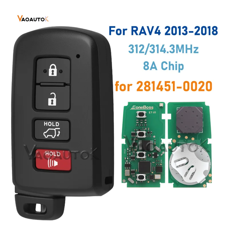 

For Toyota RAV4 2013 2014 2015 2016 2018 Smart Car Key 8A Chip 281451-0020 312/314.3MHz Remote Keyfob 4 Buttons HYQ14FBA Keyless