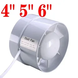 4/6 inch 220V Silent Ventilation Air Vents Ventilator Extractor Exhausted Extractor Fan Ventilator Bathroom Kitchen Washroom