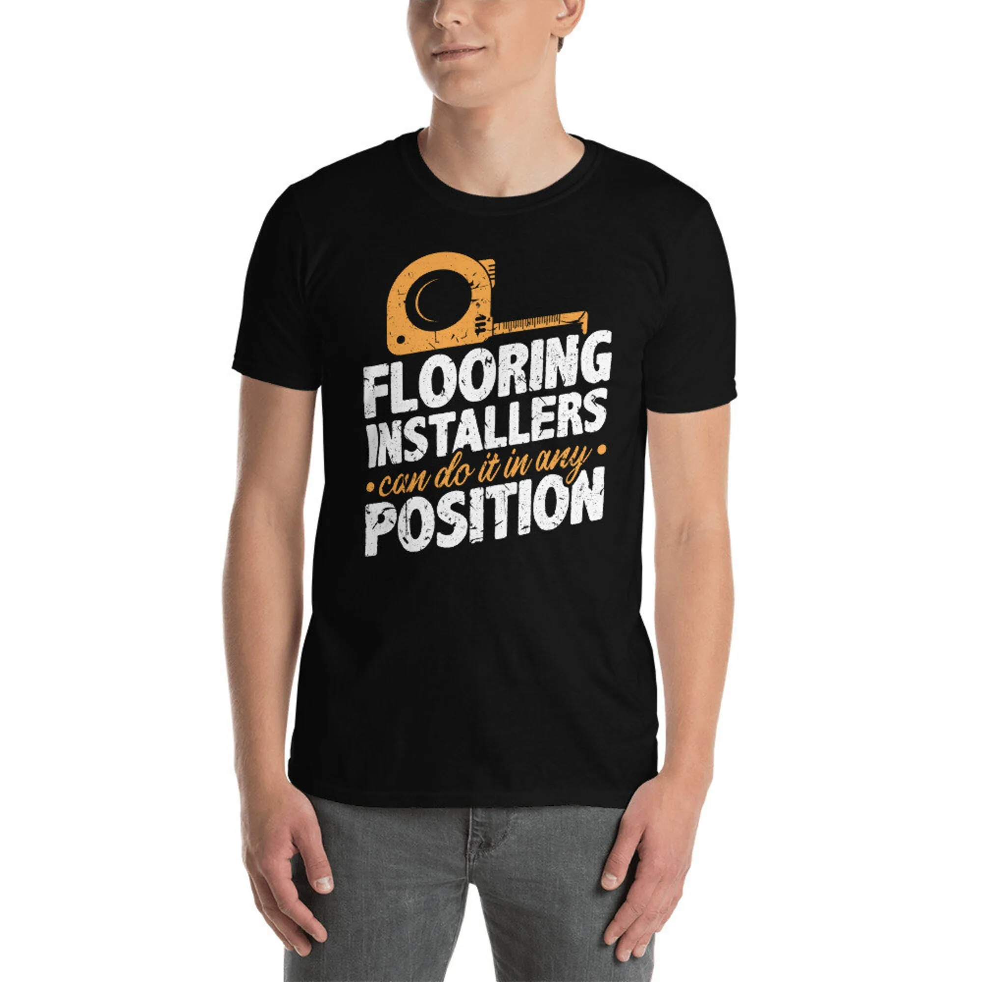 Flooring Installers Can Do It Any Position Contractor Funny Unisex T-Shirt