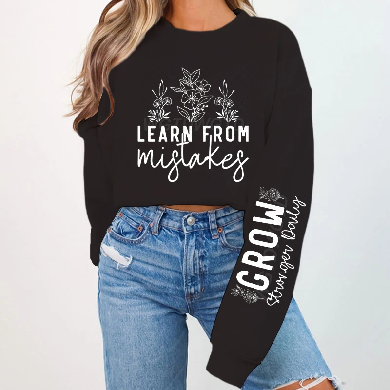 Learn From Mistakes Women Sweatshirt Inspirational Quotes Hoodless Pullover Ladies Long Sleeve Crew Neck Hoodie Boho Flower Top