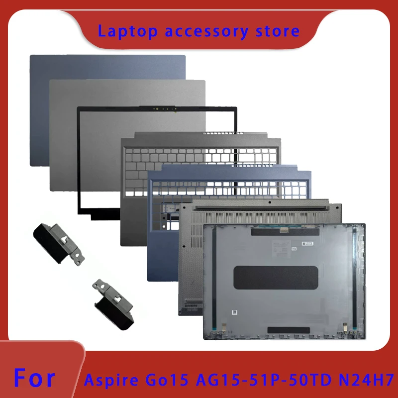 Suitable for Aspire Go 15 AG15-51P-55DE N24H7 laptop LCD screen top cover screen frame palm support bottom shell hinge gray blue
