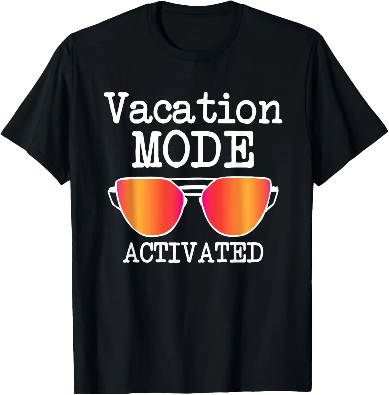 Funny Vacation Mode Activated | Summer Beach Sunglasses T-Shirt