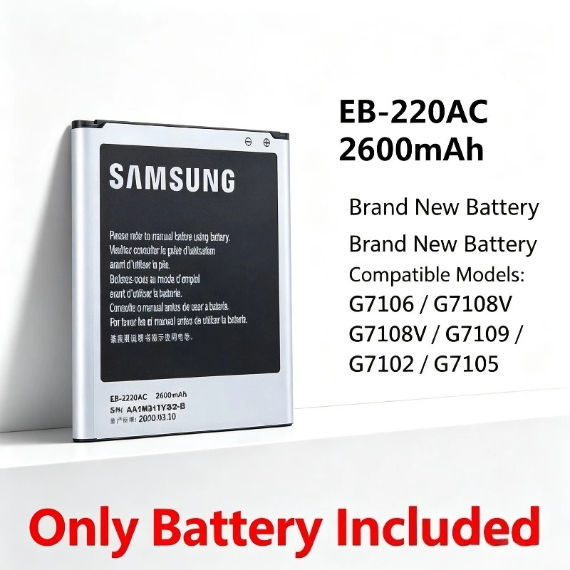 2600mAh Mobile Phone Battery for Samsung SM‑G7106 G7102 G7105 G7108V G7109 EB‑B220AC