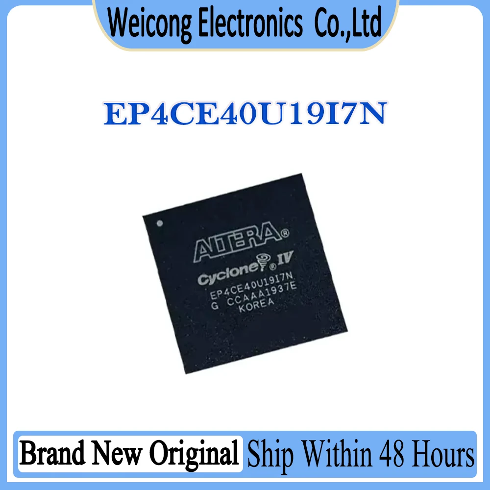 EP4CE40U19I7N EP4CE40U19I7 EP4CE40U19I EP4CE40U19 EP4CE40U EP4CE40 EP4CE New Original IC Chip BGA-484