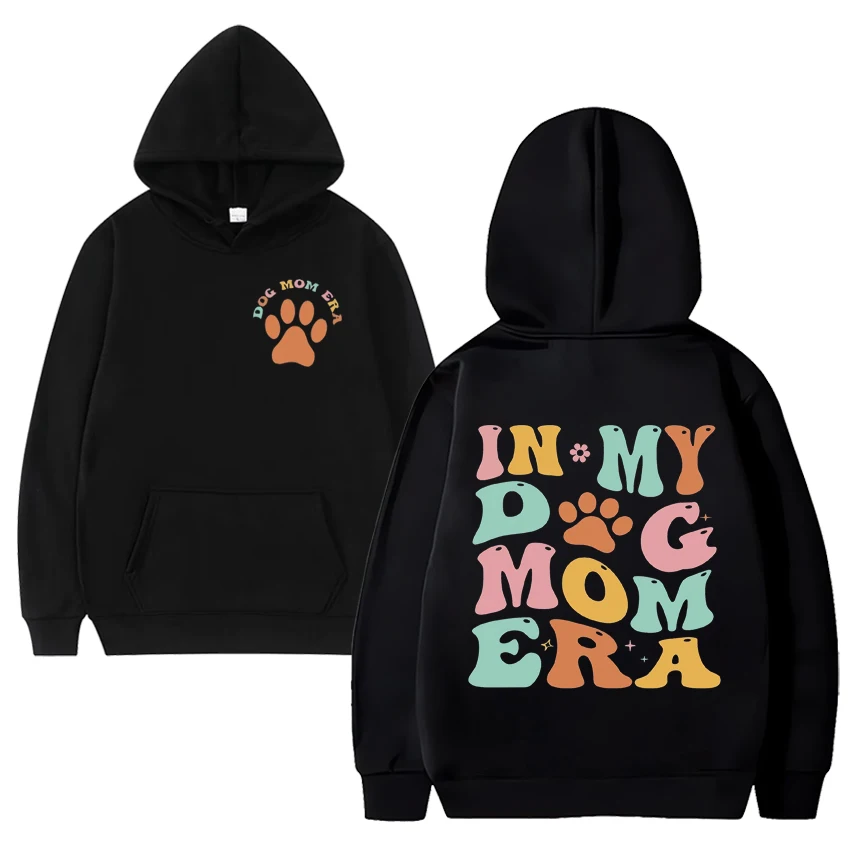 

Funny In My Dog Mom Era Sweatshirt Men Women Casual Fashion Fleece Double Sided Printed Hoodie Unisex black Oversized pullovers