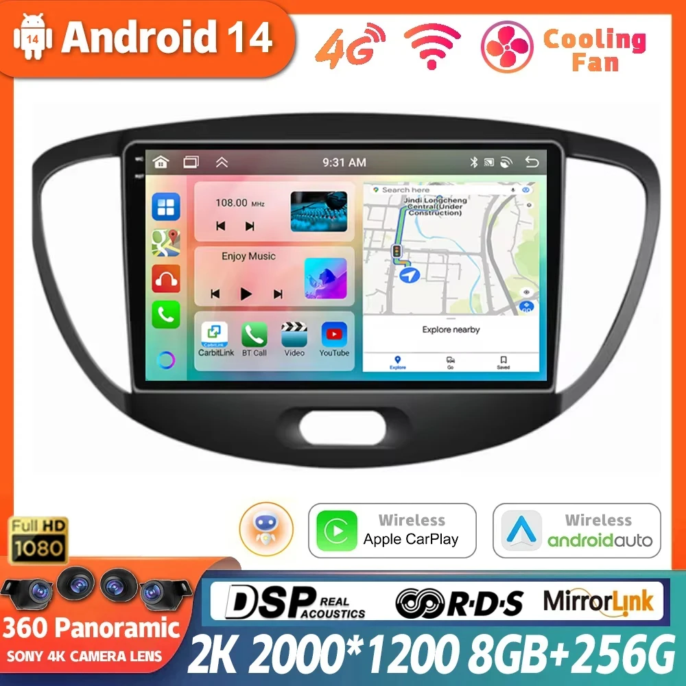 

Android 14 for Hyundai i10 2007 2008 2009 2010-2013 DSP QLED WIFI CarPlay Auto Radio GPS Multimedia Player 360 Camera Car Stereo