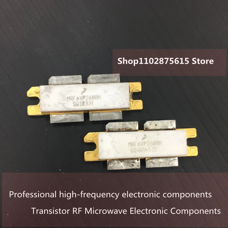 MRF6VP2600H 1pcs/original imported disassembled high-frequency tube, RF tube, microwave tube quality assurance test, good delive