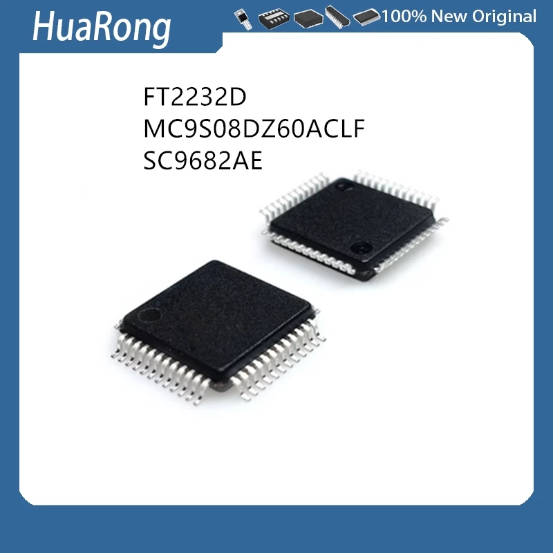 

5Pcs/Lot FT2232D FT2232 MC9S08DZ60ACLF 1M74K MC9S08DZ60 SC9682AE SC9682 QFP48