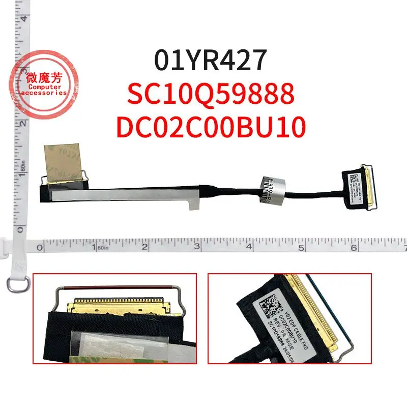 

For ThinkPad X1 Carbon Gen 5th/X1 Carbon Gen 6th 01YR427 laptop LED LCD LVDS Video Cable SC10Q59888 DC02C00BU00 DC02C00BU10