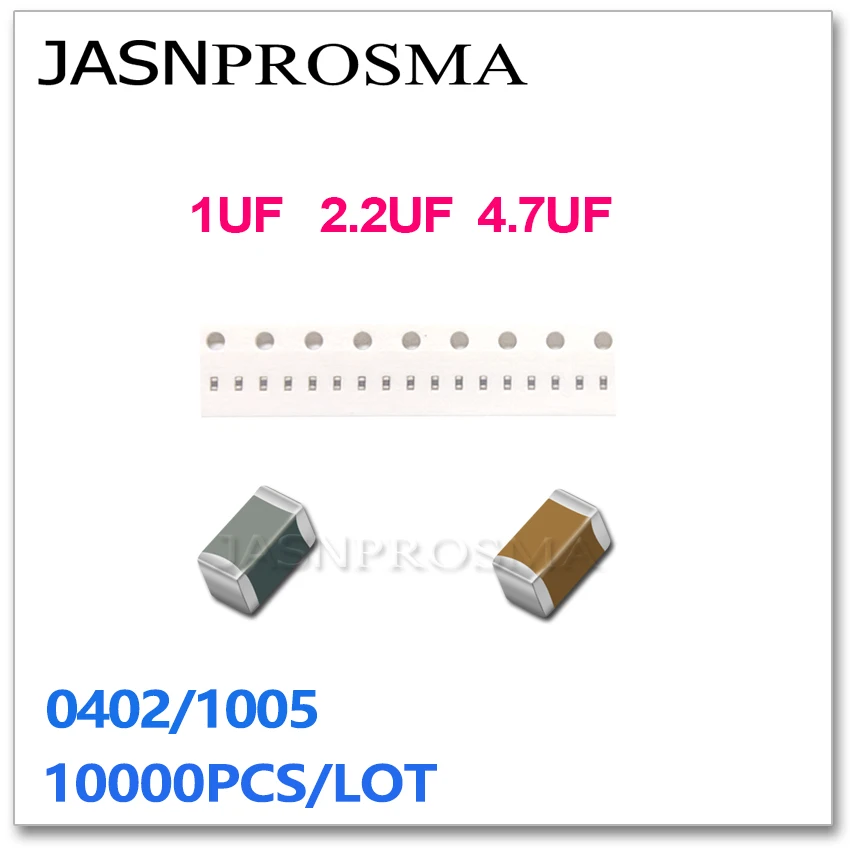 

JASNPROSMA 10000 шт. 0402 1005 X5R Y5V RoHS ± 10% ±20% 1 мкФ 2,2 мкФ 4,7 мкФ 105 225 475 K M 6,3 В 10 В 16 В 25 В SMD Высококачественный конденсатор