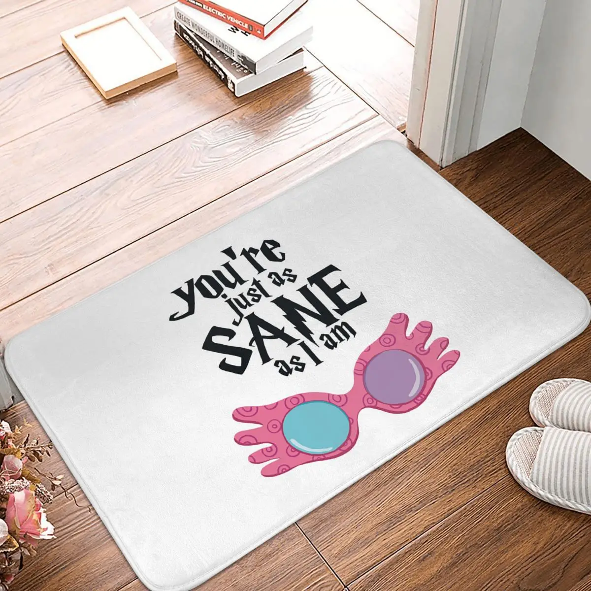 You're Just As Sane Luna Lovegood Doormat Kitchen Entrance Home Floor Mat Anti-slip Carpet Rug for Bathroom Footpad Mats