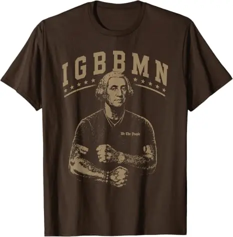 It's Gonna Be Bad My - IGBBMN Meme George Washington T-Shirt Y2k Lustiger Humor Gag PATRIOTISCHE Grafik-Bekleidung für Damen und Herren – Detail 7