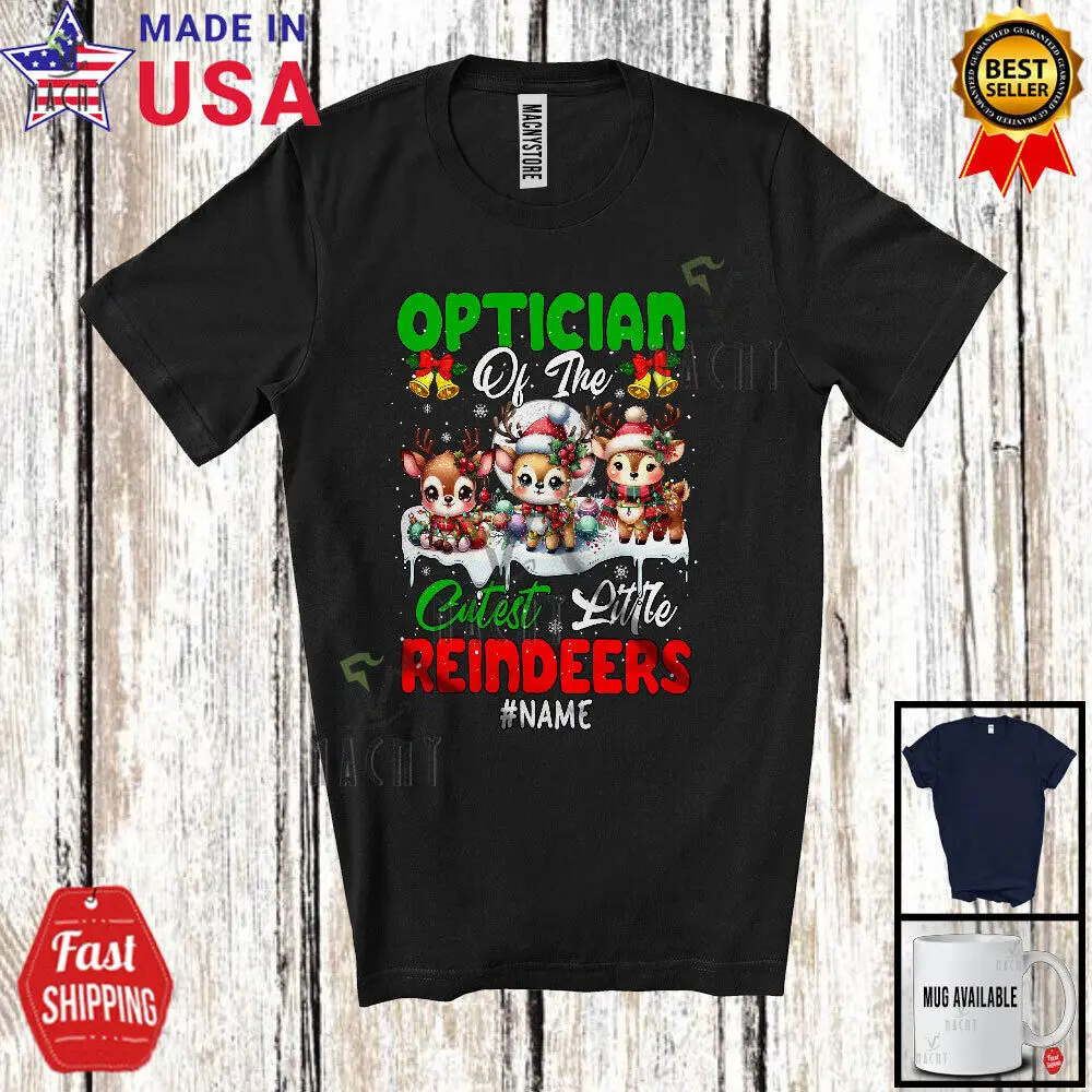 

Custom Name Optician Of Little Reindeers; Christmas 3 Cutest Reindeers T-Shirt