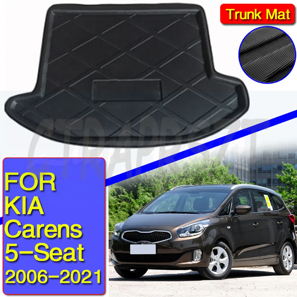 

For Kia Carens 5 Seat Car Tray Boot Liner Tail Trunk Mat Floor Cargo Carpet Pad 2006~2021 2008 2009 2010 2011 Waterproof Pad