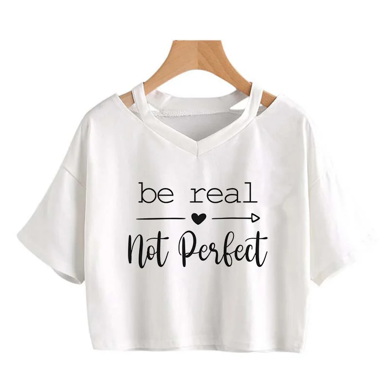 Ladeis 90s Cropped T Shirt Sexy Graphic Crop Tops Women's Slogan BE REAL NOT PERFECT Letter Print Short Sleeve T-Shirt