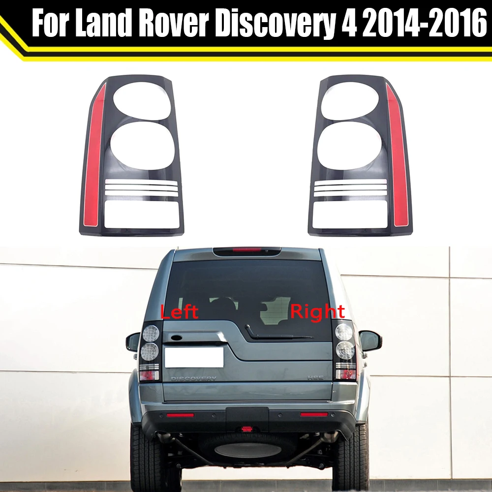 

For Land Rover Discovery 4 2014 2015 2016 Car Rear Taillight Shell Brake Lights Shell Replace Auto Rear Shell Cover Lampshade