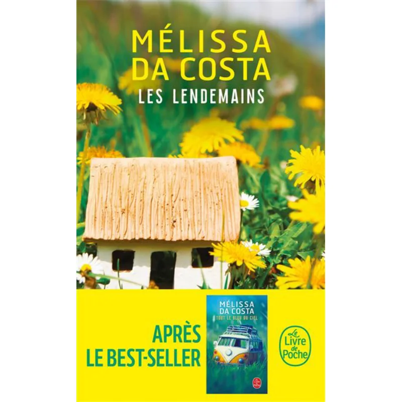 

Книга Les Lendemains Melissa Da Costa Le Livre De Poche 9782253079903