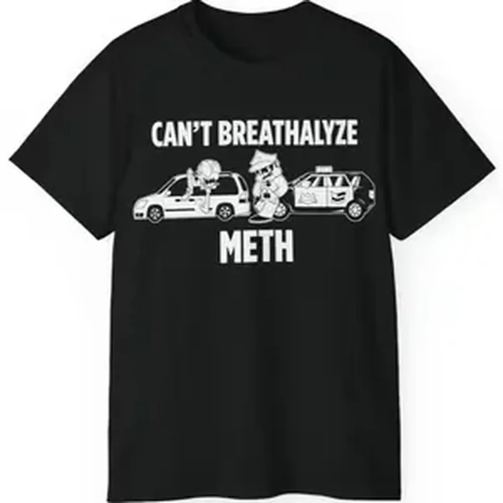 Cotton Breathalyze Black T Shirt Cant Breathalyze Meth, Cotton Top Womenswear Menswear, Unisex Comfort Tee Maroon Long Golf Gift T-Shirt For Men And Women