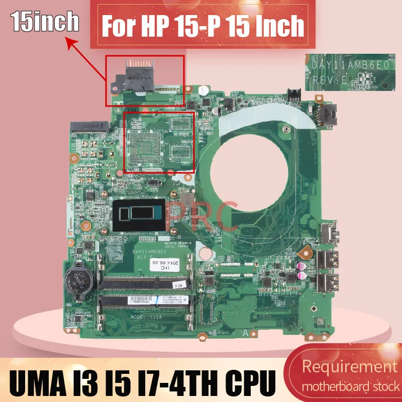 For HP Pavillion 15-P 15inch Laptop Motherboard DAY11AMB6E0 UMA With I3-4005U I5-4210U I7-4510U DDR3 Notebook Mainboard Tested