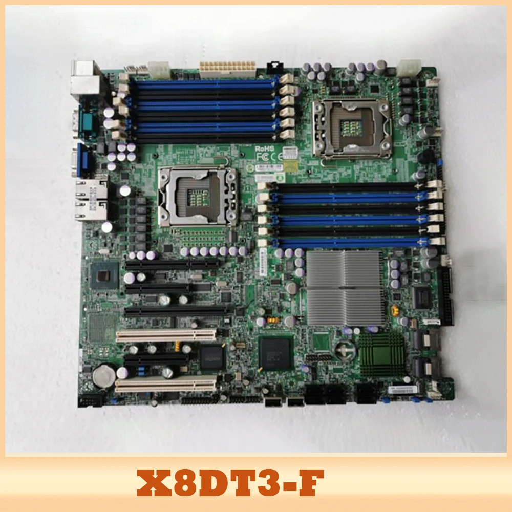 For Supermicro Motherboard SATA2 PCI-E 2.0 Xeon Processor 5600/5500 Series With Dedicated LAN DDR3 X8DT3-F