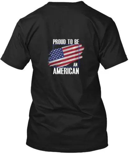 Proud To Be An American T-Shirt Made in the USA Size S to 5XL