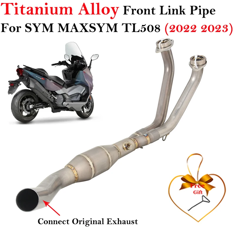 Titanium Alloy Slip On For SYM MAXSYM TL508 2022 2023 Motorcycle Exhaust Systems Escape Front Link Pipe Connect Original Muffler