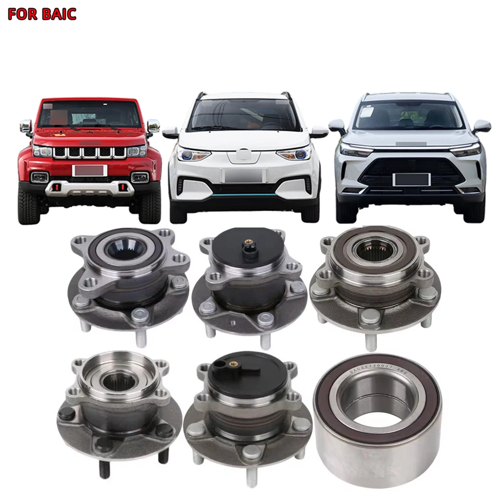 

For BAIC E150 BJ40 PLUS EU5 U7 H3F H6 S3L S5 D50 X35 M20 X7 ARCFOX aS Wheel Hub bearing