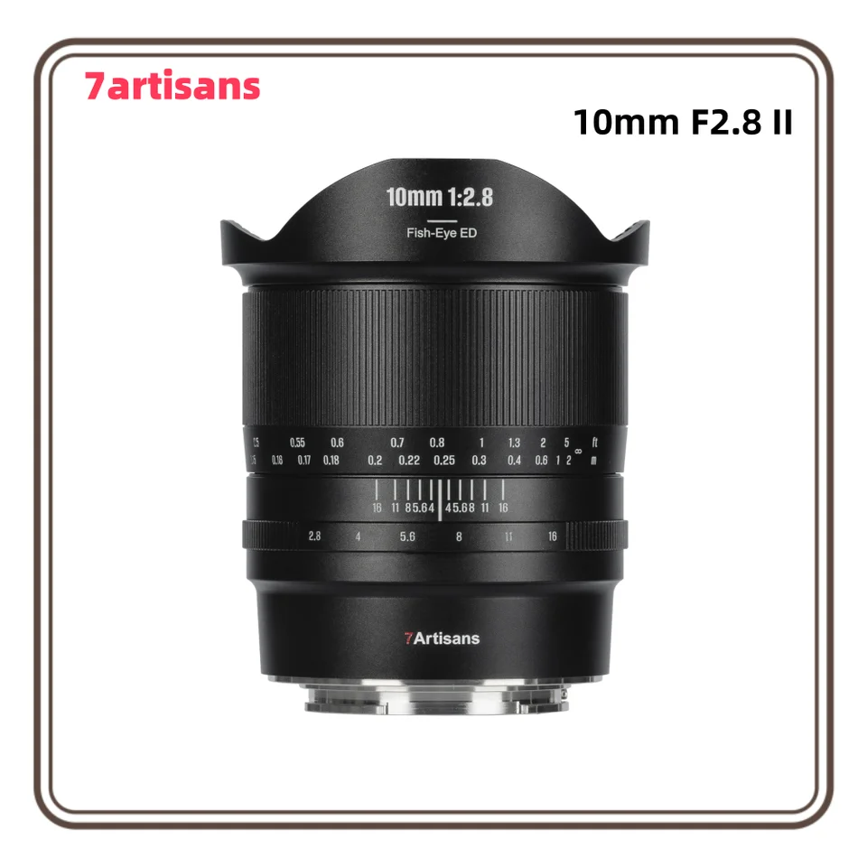 「RFマウントCanon用」7artisans 10mm F2.8 II 7artisans 10mm f2.8 II 魚眼レンズ フルフレーム Lマウント ソニーE
